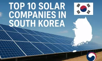Top 10 Entreprises Solaires en Corée du Sud [Mise à jour 2025]