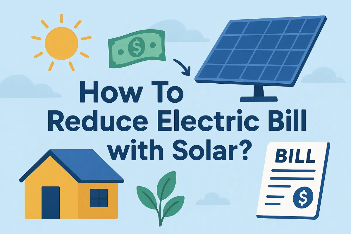 Comment réduire sa facture d'électricité avec le solaire