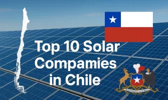 Top 10 des entreprises solaires au Chili [Mise à jour 2025]