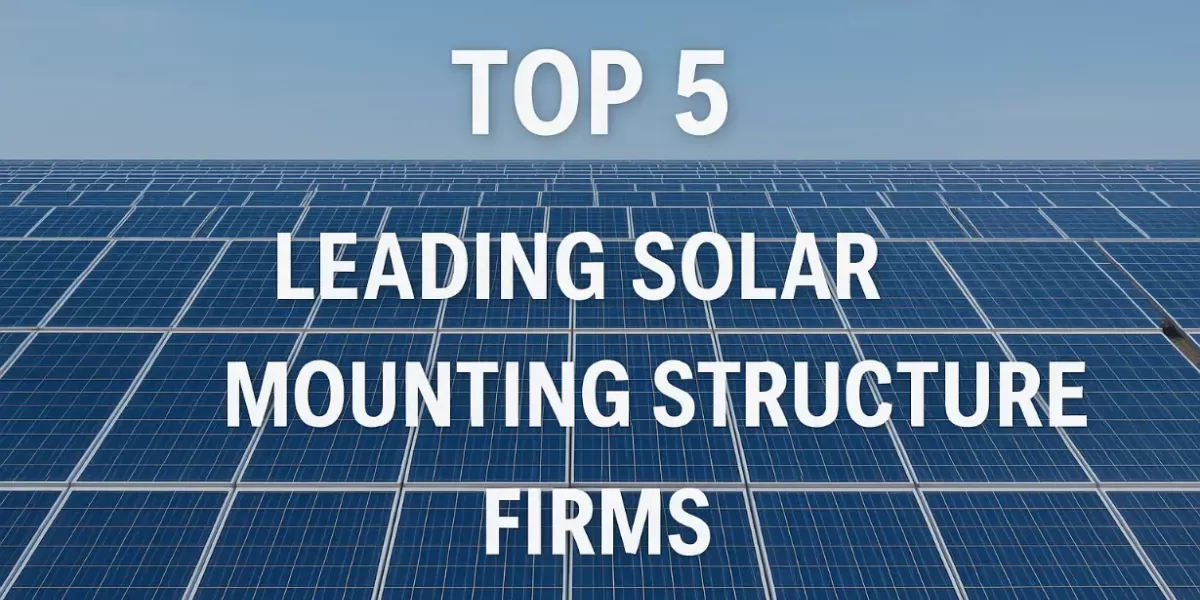Top 5 Fabricantes Líderes de Estructuras Solares Top 5 Fabricantes Líderes de Estructuras Solares
