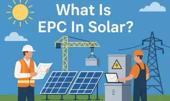 ما هو نظام EPC في الطاقة الشمسية؟ ما هو نظام EPC في الطاقة الشمسية؟