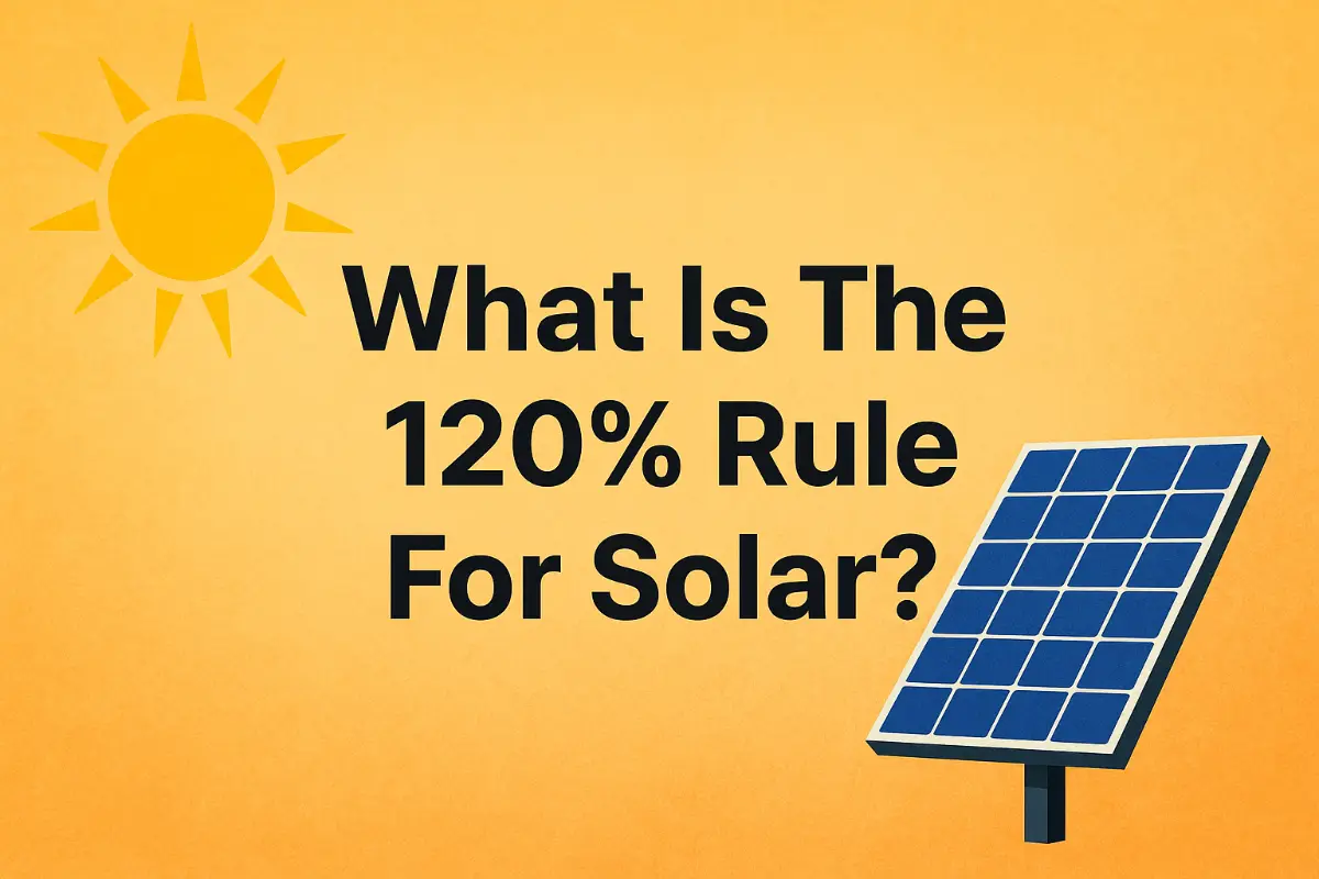 ​​¿Qué es la Regla del 120% para la Energía Solar ?​​